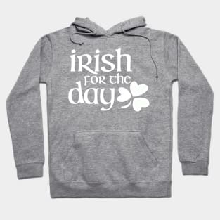 Irish for the day -white Hoodie